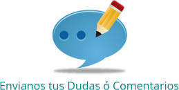 Envianos tus Dudas � Comentarios